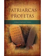 Patriarcas y Profetas (Patriarchs and Prophets - Spanish)