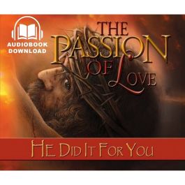 The Passion of Love Audiobook MP3 Download – Christ's Final Hours
