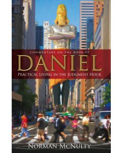 Daniel: Practical Living in the Judgment Hour (Paperback)