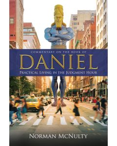 Daniel Practical Living in the Judgment Hour (hardcover) - Norman McNulty