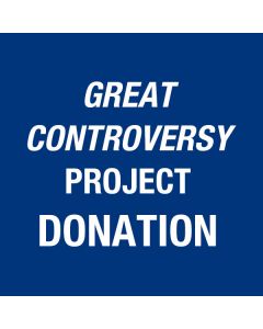 Great Controversy Project Donation
