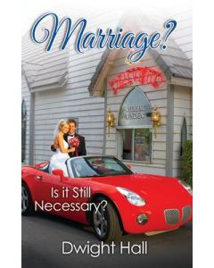 Marriage? Is it Still Necessary?