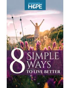 8 Simple Ways to Live Better Messengers of Hope Sharing Tract (100 tracts per packet)