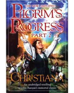 Pilgrim's Progress Part 2, Christiana