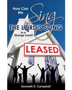 How Can We Sing the Lord's Song in a Strange Land?