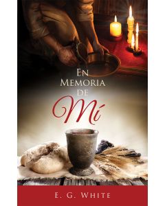 En Memoria de Mí - Un Estudio del Servicio de Comunión (In Remembrance of Me - Spanish)