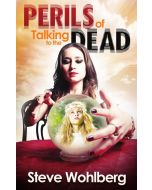 Perils of Talking to the Dead